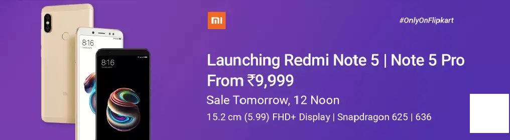 小米Redmi Note 5，Redmi Note 5 Pro今日通过Mi.com、Flipkart和Mi Home专卖店发售